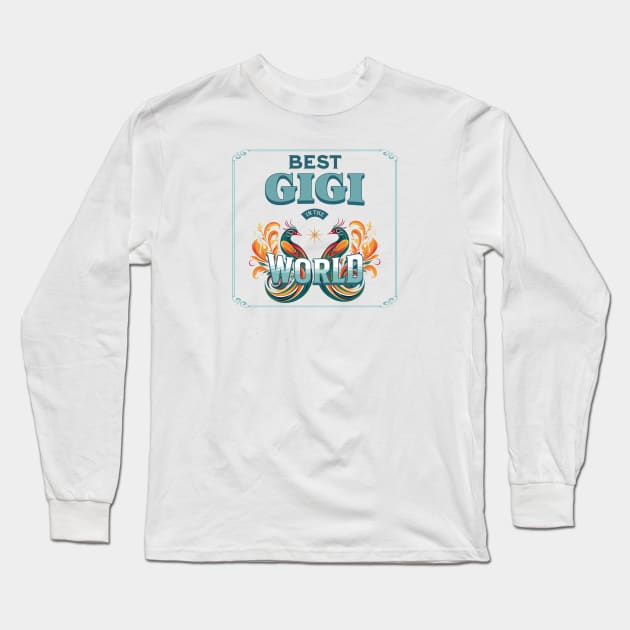 Best Gigi in the World Long Sleeve T-Shirt by Oaktree Studios